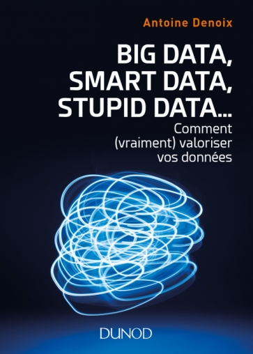 Big Data Antoine Denoix Big Data Antoine Denoix